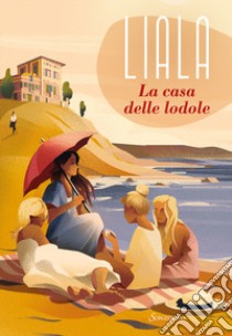 La casa delle lodole libro di Liala