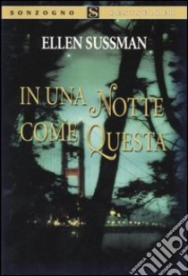 In una notte come questa libro di Sussman Ellen