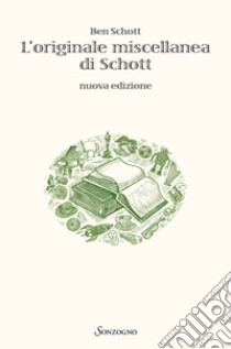 L'originale miscellanea di Schott libro di Schott Ben