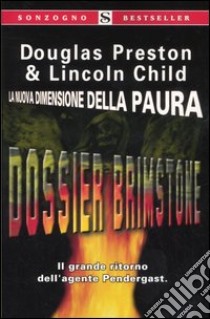 Dossier Brimstone libro di Preston Douglas - Child Lincoln