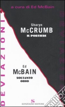 Deviazioni-Il Portiere-Soltanto odio libro di McCrumb Sharyn - McBain Ed