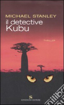 Il detective Kubu libro di Stanley Michael