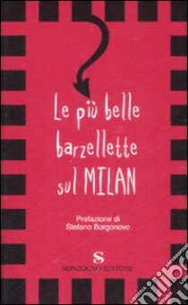 Le Più belle barzellette sul Milan libro