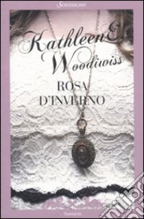 Rosa d'inverno libro di Woodiwiss Kathleen E.