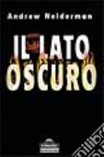 Il lato oscuro libro di NEIDERMAN ANDREW