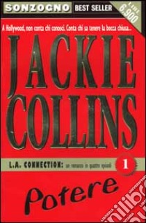 L. A. Connection. Vol. 1: Potere. libro di Collins Jackie