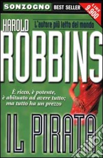 Il pirata libro di Robbins Harold