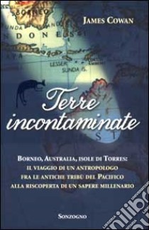 Terre incontaminate libro di Cowan James