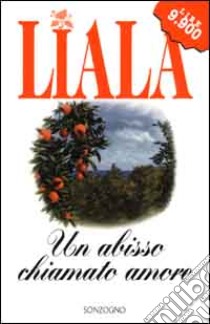 Un abisso chiamato amore libro di Liala