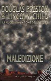 Maledizione libro di Preston Douglas; Child Lincoln