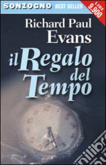 Il regalo del tempo libro di Evans Richard P.