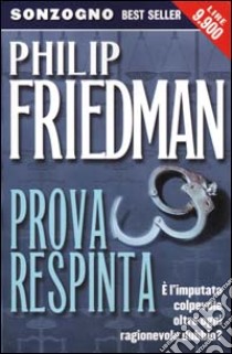 Prova respinta libro di Friedman Philip