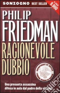 Ragionevole dubbio libro di Friedman Philip