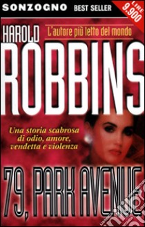 79, Park Avenue libro di Robbins Harold