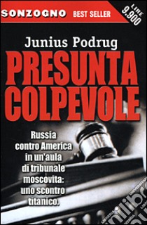 Presunta colpevole libro di Podrug Junius