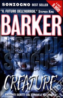 Creature libro di Barker Clive