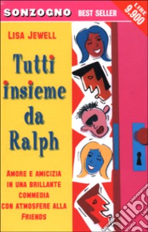 Tutti insieme da Ralph libro di Jewell Lisa