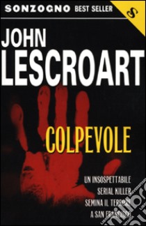 Colpevole libro di Lescroart John T.