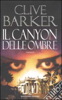 Il canyon delle ombre libro di Barker Clive