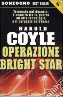 Operazione Bright Star libro di Coyle Harold