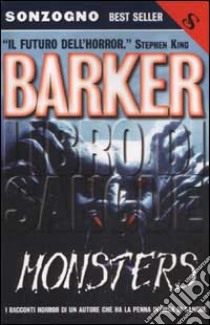 Libro di sangue. Vol. 3: Monsters libro di Barker Clive