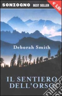 Il sentiero dell'orso libro di Smith Deborah