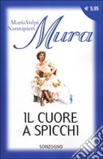 Il cuore a spicchi libro di Mura