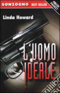 L'uomo ideale libro di Howard Linda