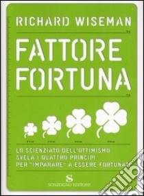 Fattore fortuna libro di Wiseman Richard