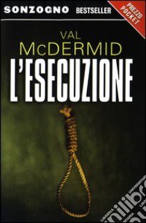 L'esecuzione libro di McDermid Val