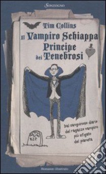 Il vampiro schiappa principe dei tenebrosi libro di Collins Tim