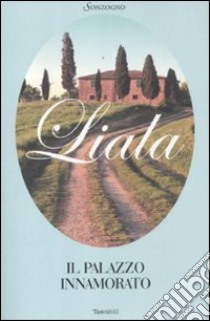 Il palazzo innamorato libro di Liala