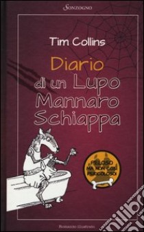 Diario di un lupo mannaro schiappa libro di Collins Tim