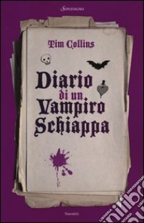 Diario di un vampiro schiappa libro di Collins Tim