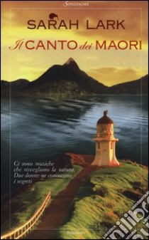 Il canto dei Maori libro di Lark Sarah