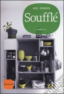 Soufflé libro di Perker Asli