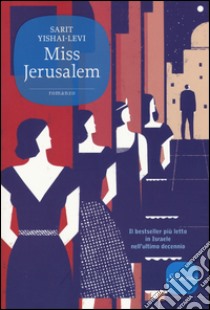 Miss Jerusalem libro di Yishai-Levi Sarit