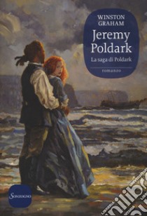 Jeremy Poldark. La saga di Poldark. Vol. 3 libro di Graham Winston