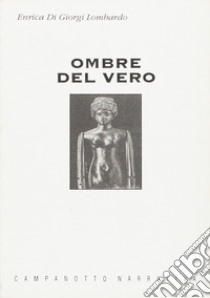 Ombre del vero libro di Di Giorgi Lombardo Enrica