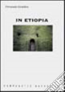 In Etiopia libro di Gentilini Fernando