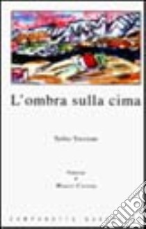 L'ombra sulla cima libro di Trevisan Tullio