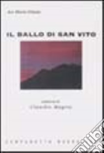 Il ballo di san Vito libro di Giunta Ave M.