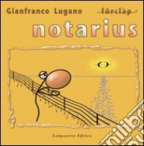 Notarius libro di Lugano Gianfranco