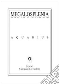 Megalosplenia libro di Aquarius