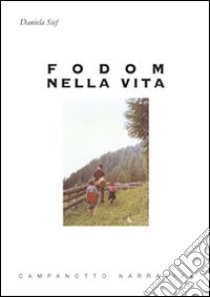 Fodom nella vita libro di Sief Daniela