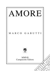 Amore libro di Gabutti Marco