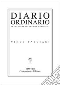 Diario ordinario libro di Fasciani Vince