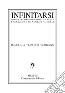 Infinitarsi libro di Tedesco Vergano Isabella