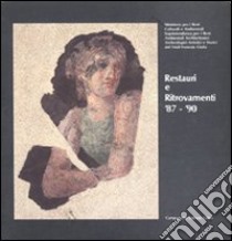 Restauri e ritrovamenti '87-'90 libro di Bonelli M. (cur.)