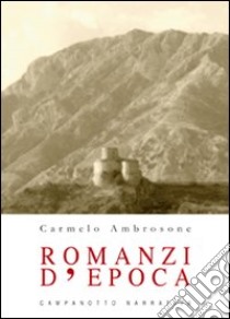 Romanzi d'epoca libro di Ambrosone Carmelo